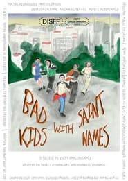 Bad Kids with Saint Names' Poster