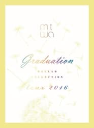 miwa  miwa ballad collection tour 2016 graduation' Poster