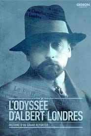 Lodysse dAlbert Londres histoire dun grand reporter' Poster