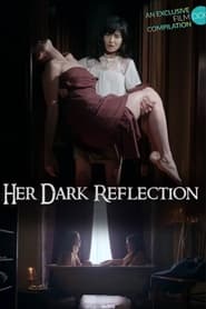 Her Dark Reflection' Poster