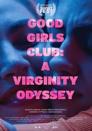 Good Girls Club A Virginity Odyssey' Poster