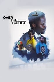 Over the Bridge' Poster