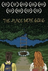 The Place Were Going' Poster