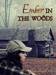 Ember in the Woods' Poster