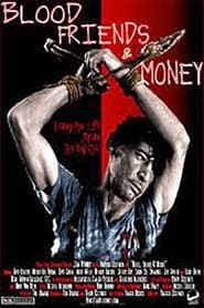 Blood Friends and Money' Poster