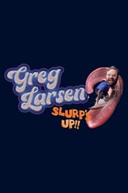 Greg Larsen Slurps Up' Poster