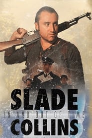 Slade Collins In and Out of Time' Poster