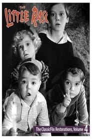 The Little Rascals  The ClassicFlix Restorations Volume 4' Poster