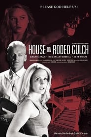 House on Rodeo Gulch' Poster