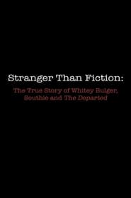 Stranger Than Fiction The True Story of Whitey Bulger Southie and The Departed' Poster