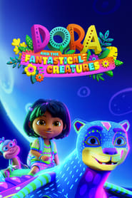 Dora and the Fantastical Creatures' Poster