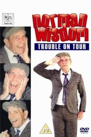 Norman Wisdom Trouble On Tour' Poster