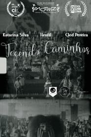 Tecendo Caminhos' Poster