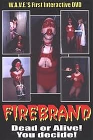 Firebrand Dead or Alive