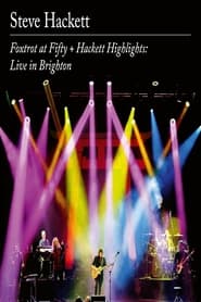 Steve Hackett  Foxtrot at Fifty  Hackett Highlights Live in Brighton' Poster