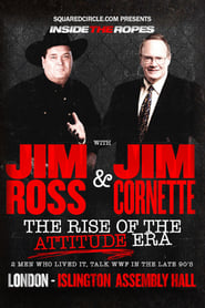 Inside the Ropes The Rise of the Attitude Era with Jim Cornette  Jim Ross' Poster