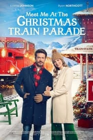 Meet Me at the Christmas Train Parade' Poster