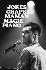 PierreYves RoyDesmarais Jokes Chapeau Maman Magie Piano' Poster