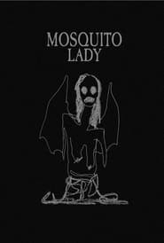 Mosquito Lady' Poster