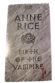 Anne Rice Birth of the Vampire' Poster