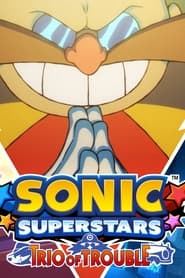 Sonic Superstars Trio of Trouble' Poster