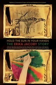 Hold the Sun in Your Hands The Erika Jacoby Story' Poster