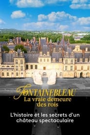 Fontainebleau la vraie demeure des Rois' Poster