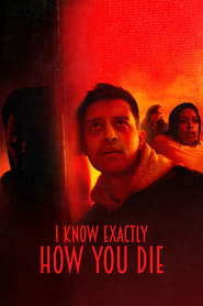 I Know Exactly How You Die' Poster