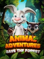 Animal Adventures Save The Forest' Poster