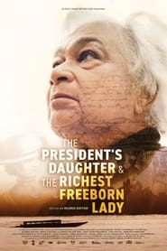 The Presidents Daughter  the Richest Freeborn Lady' Poster