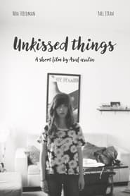 Unkissed Things' Poster