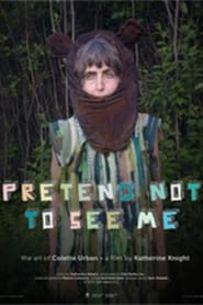 Pretend Not to See Me' Poster