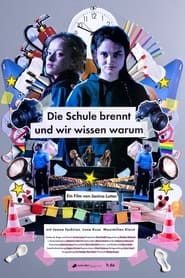 Die Schule brennt und wir wissen warum' Poster