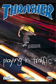 Thrasher  Playing in Traffic' Poster