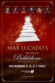 Because of Bethlehem with Max Lucado' Poster