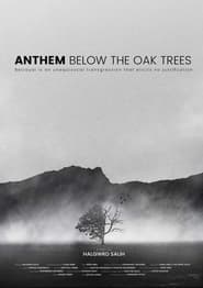 Anthem Below the Oak Trees' Poster