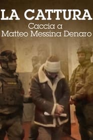 La cattura  Caccia a Matteo Messina Denaro' Poster