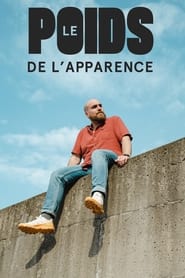 Le poids de lapparence' Poster