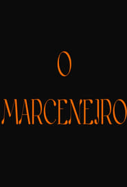 O Marceneiro' Poster