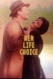 Her Life Choice' Poster