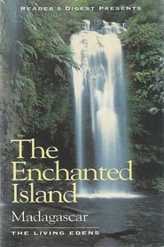 The Enchanted Island Madagascar The Living Edens