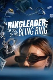 The Ringleader The Case of the Bling Ring' Poster