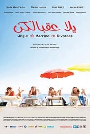 Yalla Aabelkon Single Married Divorced' Poster