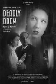 Deadly Draw Sorteo mortal' Poster