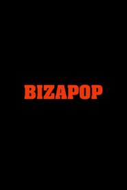 BIZAPOP' Poster