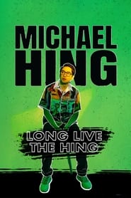 Michael Hing Long Live The Hing' Poster