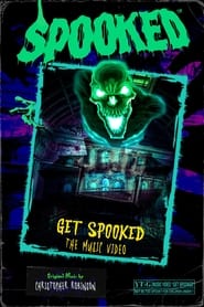 Get Spooked The Music Video' Poster