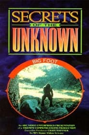 Secrets of the Unknown Big Foot