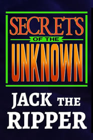 Secrets of the Unknown Jack the Ripper