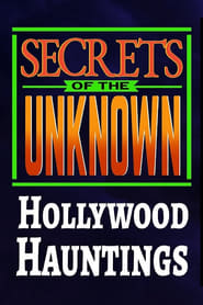 Secrets of the Unknown Hollywood Hauntings' Poster